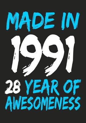 Book cover for Made In 1991 28 Years Of Awesomeness