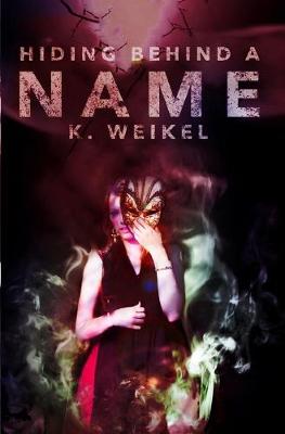 Book cover for Hiding Behind A Name