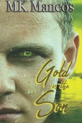 Cover of Gold is the Son