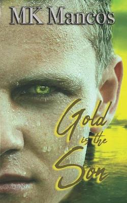 Book cover for Gold is the Son