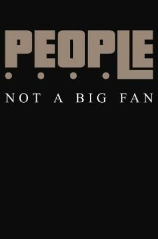 Cover of People Not A Big Fan