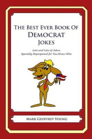 Cover of The Best Ever Book of Democrat Jokes