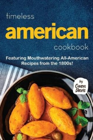 Cover of Timeless American Cookbook