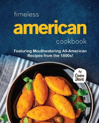 Book cover for Timeless American Cookbook