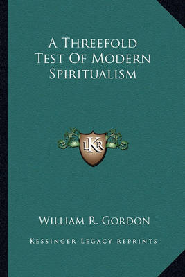 Book cover for A Threefold Test of Modern Spiritualism