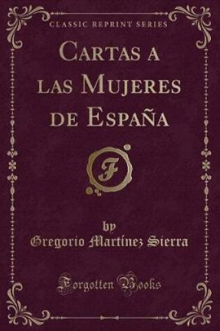 Cover of Cartas a Las Mujeres de España (Classic Reprint)