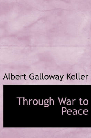 Cover of Through War to Peace