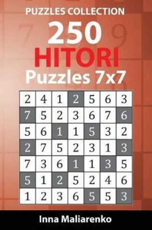 Cover of 250 Hitori Puzzles 7x7