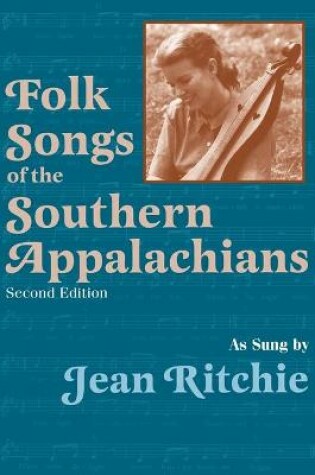 Cover of Folk Songs of the Southern Appalachians as Sung by Jean Ritchie