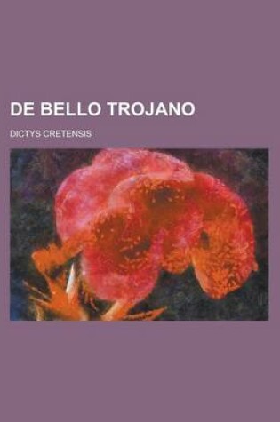 Cover of de Bello Trojano