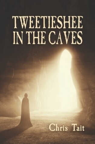 Cover of Tweetieshee In The Caves