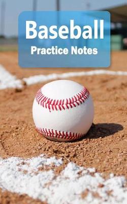 Cover of Baseball Practice Notes