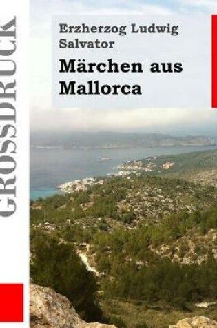 Cover of Marchen aus Mallorca (Grossdruck)