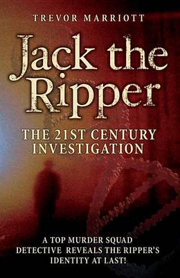 Book cover for Jack the Ripper 21st Century Investigation