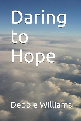 Book cover for Daring to Hope