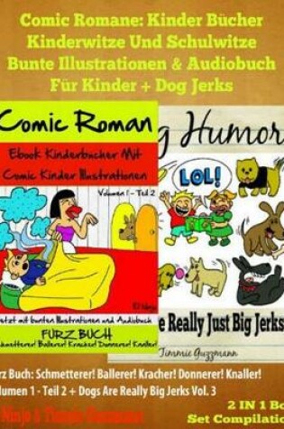 Cover of Comic Romane: Kinder Bucher Kinderwitze Und Schulwitze (Bunte Illustrationen & Audiobuch Fur Kinder) + Dog Jerks