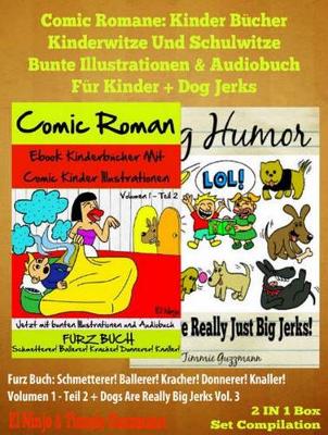 Book cover for Comic Romane: Kinder Bücher Kinderwitze Und Schulwitze (Bunte Illustrationen & Audiobuch Für Kinder) + Dog Jerks