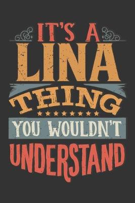 Book cover for Its A Lina Thing You Wouldnt Understand