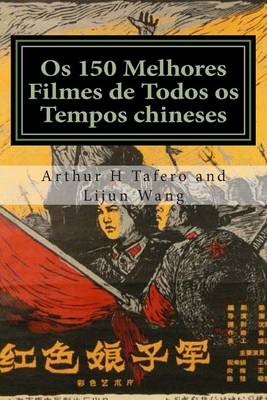 Book cover for OS 150 Melhores Filmes de Todos OS Tempos Chineses