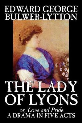 Book cover for The Lady of Lyons
