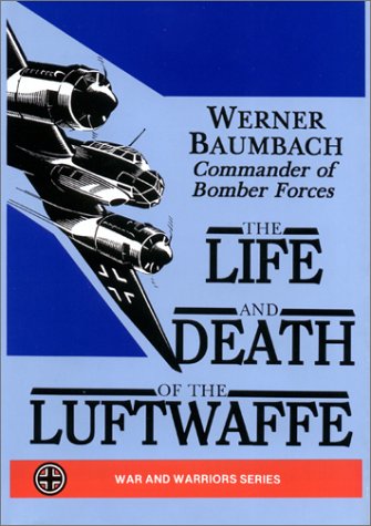 Book cover for The Life and Death of the Luftwaffe