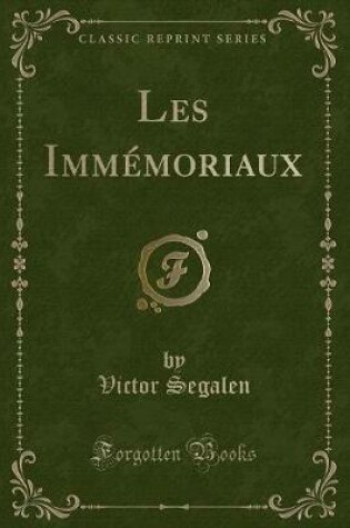 Cover of Les Immémoriaux (Classic Reprint)