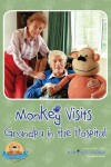 Book cover for Monkey Visits Grandpa in Hospital