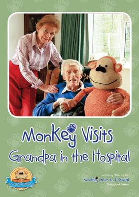 Cover of Monkey Visits Grandpa in Hospital