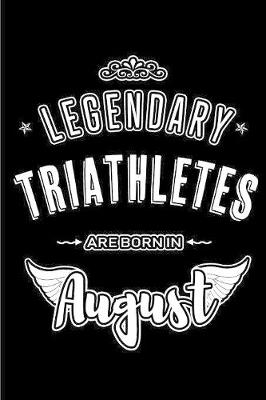 Book cover for Legendary Triathletes are born in August