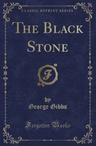 Cover of The Black Stone (Classic Reprint)