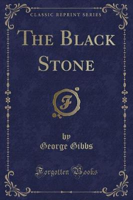 Book cover for The Black Stone (Classic Reprint)