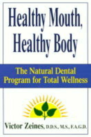 Cover of Healthy Mouth, Healthy Body