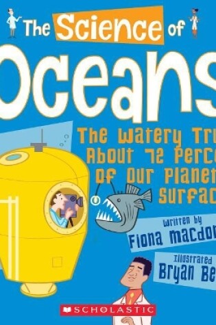 Cover of The Science of Oceans: The Watery Truth about 72 Percent of Our Planet's Surface (the Science of the Earth)