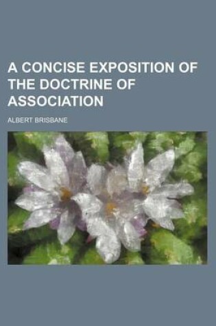 Cover of A Concise Exposition of the Doctrine of Association