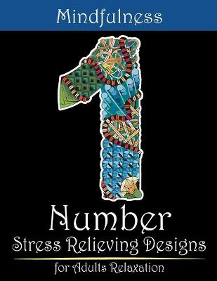 Book cover for Mindfulness Number Stress Relieving Designs For Adults Relaxation