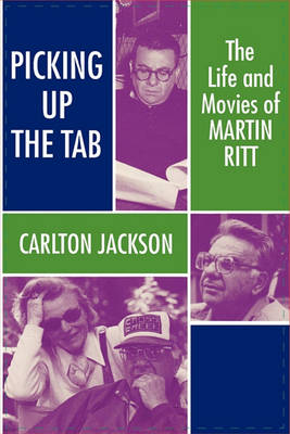 Book cover for Martin Ritt: the Life and Movies