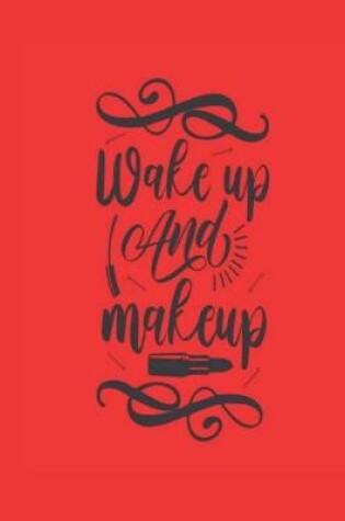 Cover of Wake Up And Make Up