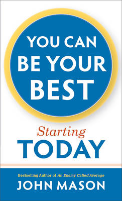 Book cover for You Can Be Your Best--Starting Today