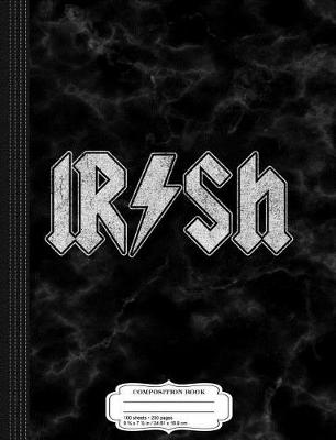 Book cover for Irish Rock and Roll Funny St. Patrick's Day Composition Notebook