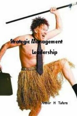 Cover of Strategic Management Leadership