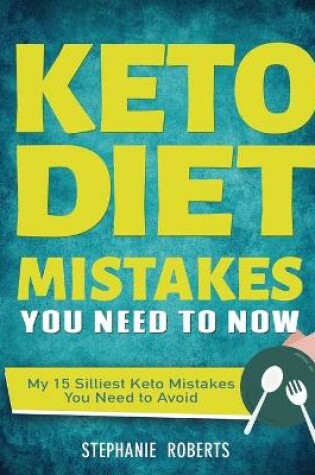 Cover of Keto Diet Mistakes You Need to Know