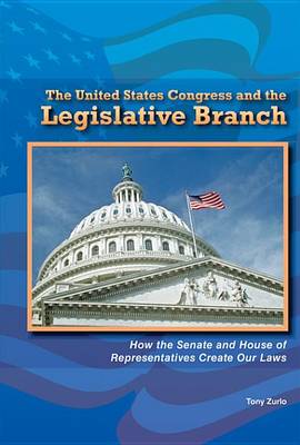 Book cover for The United States Congress and the Legislative Branch