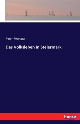 Book cover for Das Volksleben in Steiermark