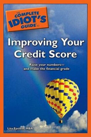 Cover of The Complete Idiot's Guide to Improving Your Credit Score