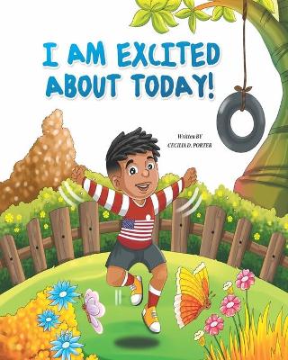 Book cover for I Am Excited about Today!