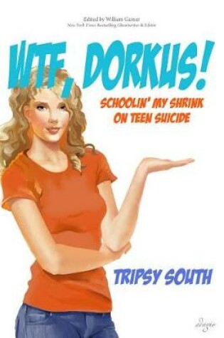 Cover of Wtf, Dorkus!
