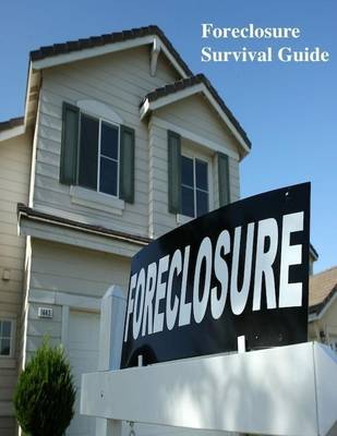 Book cover for Foreclosure Survival Guide