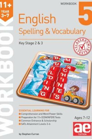 Cover of 11+ Spelling and Vocabulary Workbook 5