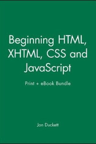 Cover of Beginning HTML, XHTML, CSS and JavaScript Print + eBook Bundle