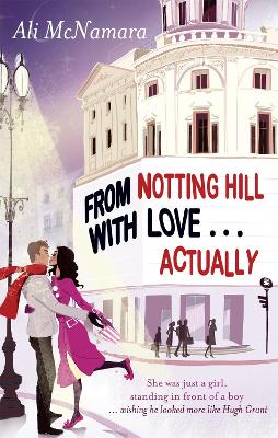 Book cover for From Notting Hill With Love . . . Actually